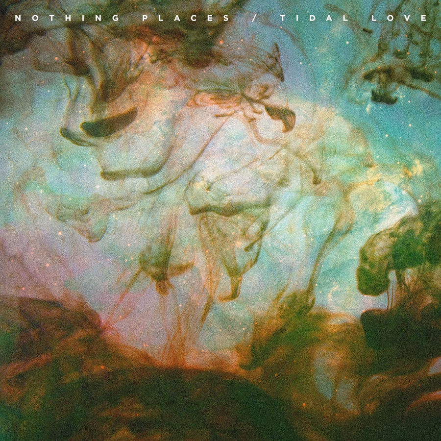 NOTHIG PLACES | Tidal Love (LP)