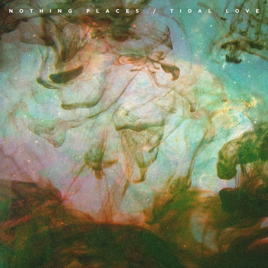 NOTHIG PLACES | Tidal Love (LP)